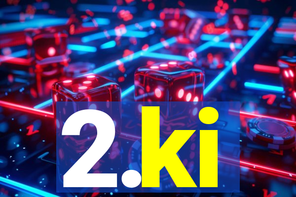 2.ki