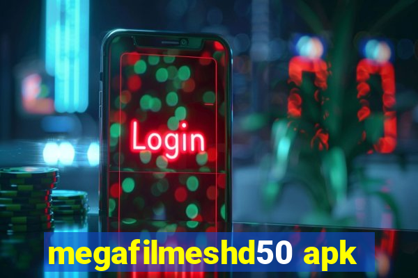 megafilmeshd50 apk