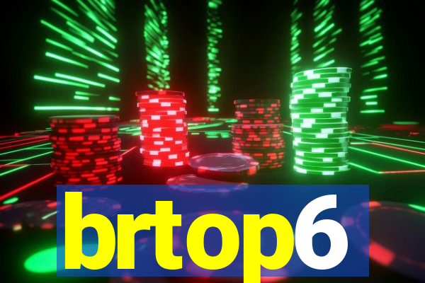 brtop6