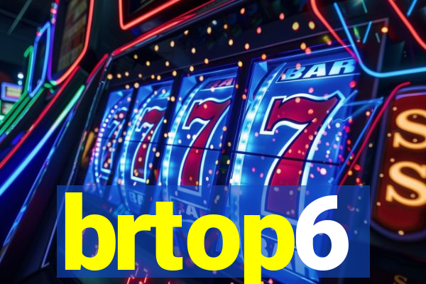 brtop6