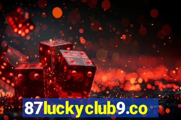 87luckyclub9.com
