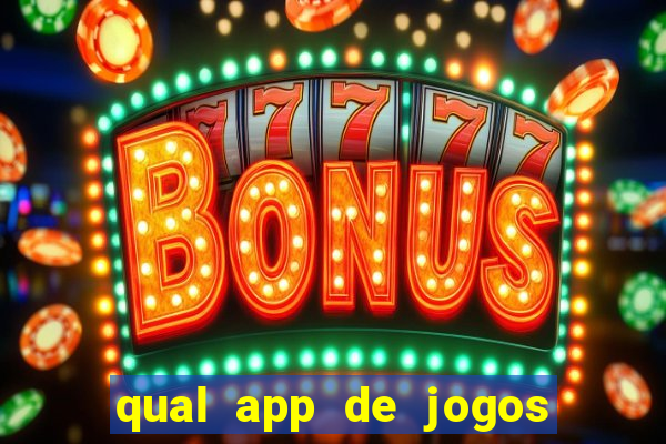 qual app de jogos que ganha dinheiro de verdade