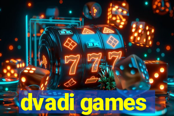 dvadi games