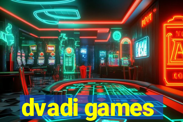 dvadi games