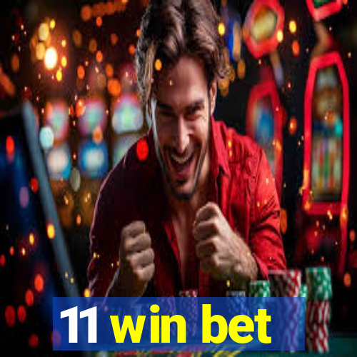 11 win bet