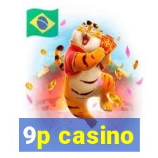 9p casino