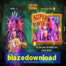 blazedownload