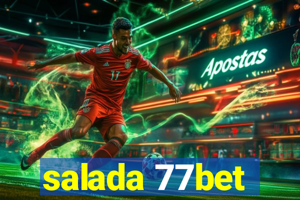 salada 77bet