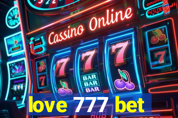 love 777 bet