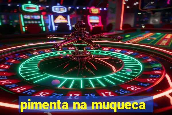 pimenta na muqueca