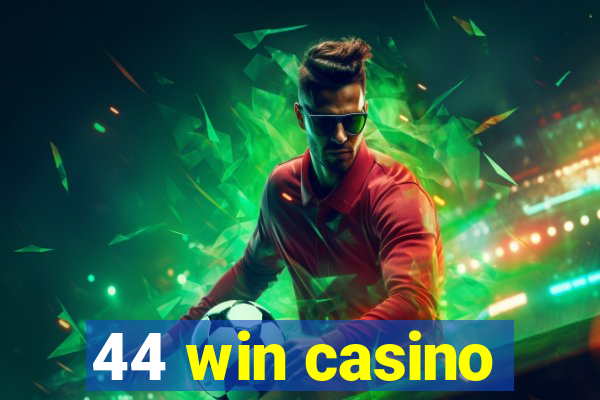 44 win casino