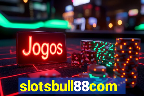 slotsbull88com