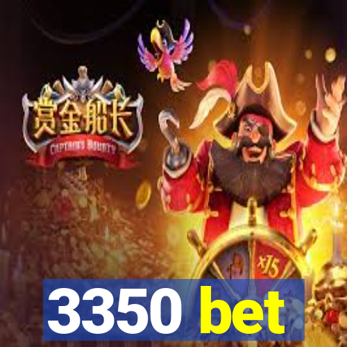 3350 bet