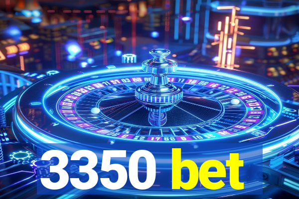3350 bet