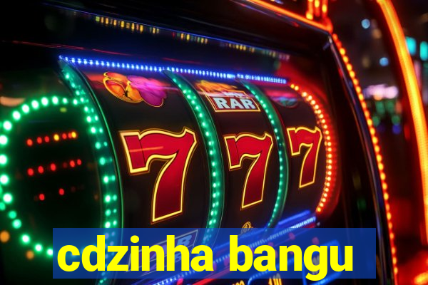 cdzinha bangu