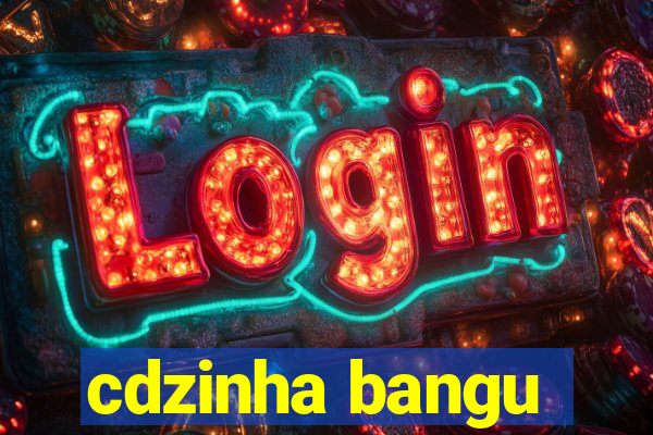 cdzinha bangu