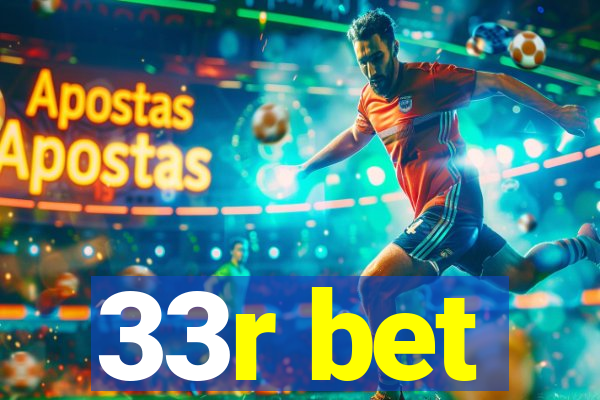 33r bet