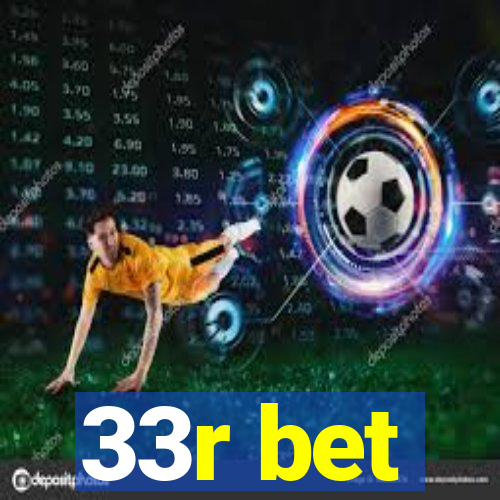 33r bet