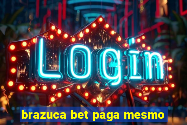brazuca bet paga mesmo