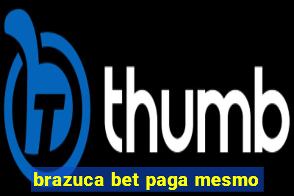 brazuca bet paga mesmo