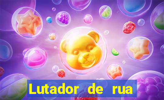 Lutador de rua filme completo dublado mega filmes