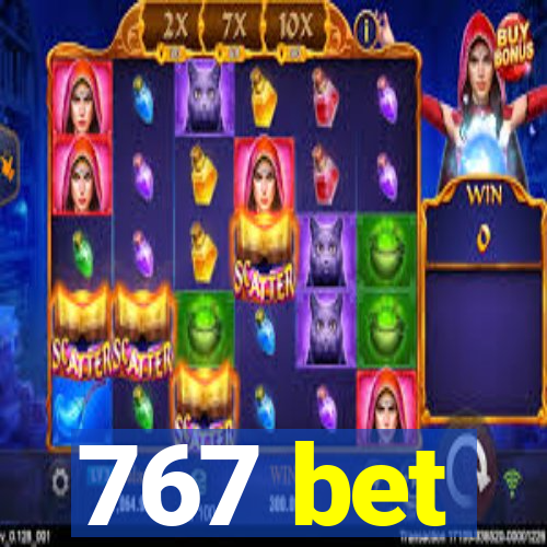 767 bet