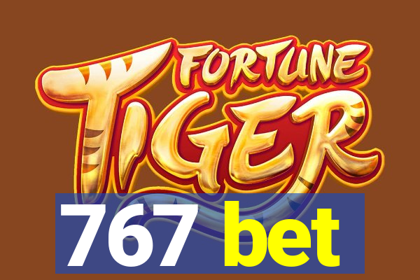 767 bet