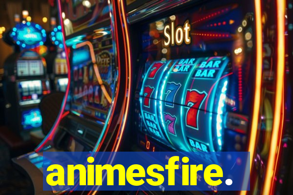 animesfire.