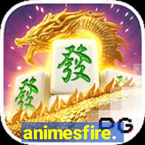 animesfire.