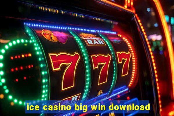 ice casino big win download