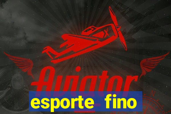 esporte fino feminino adolescente