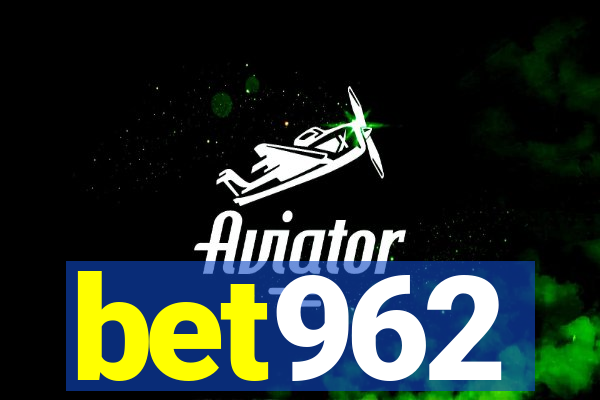 bet962