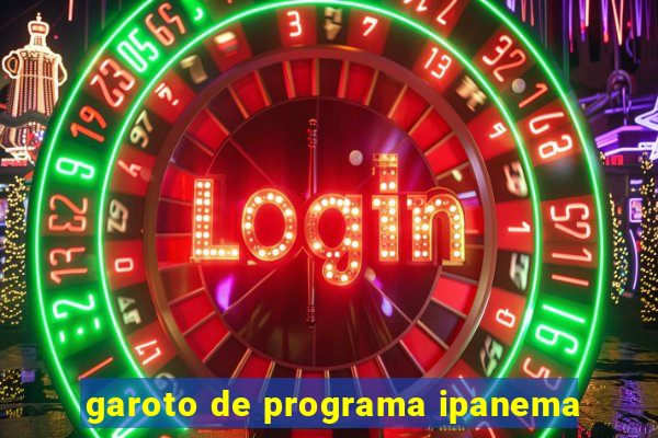 garoto de programa ipanema