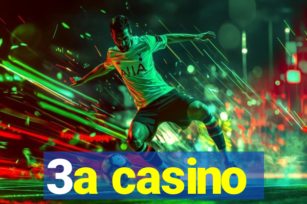 3a casino