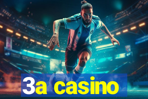 3a casino