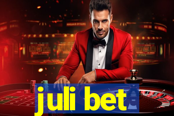 juli bet