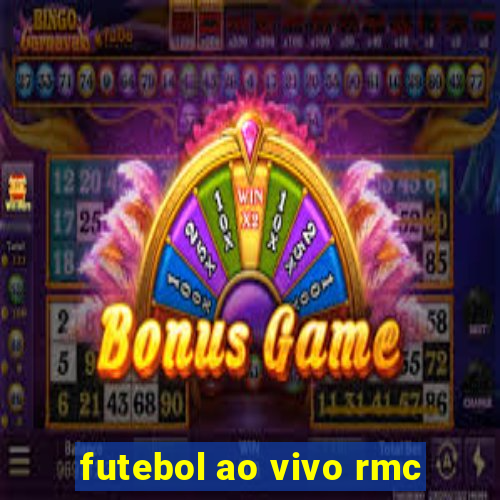 futebol ao vivo rmc