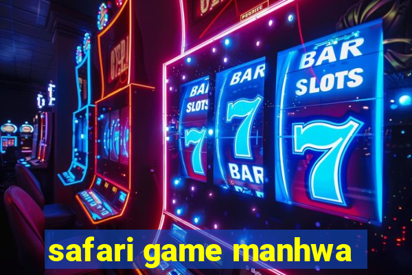 safari game manhwa