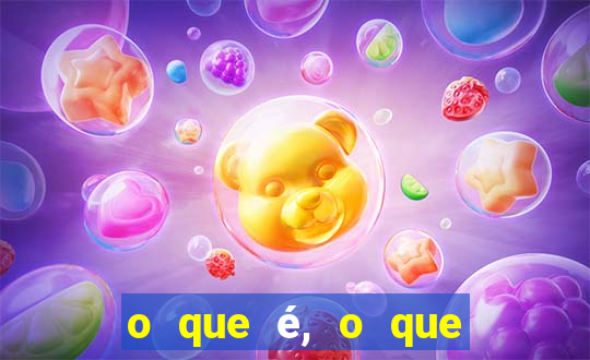 o que é, o que é sem cortar de maneira eficaz com as pernas na frente e os olhos atrás