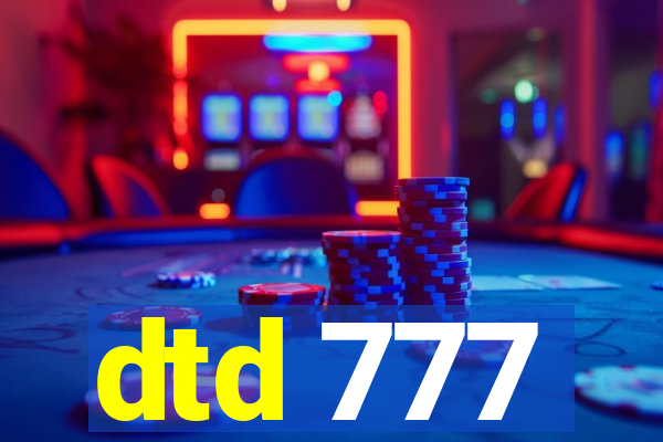 dtd 777