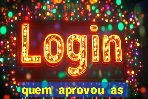 quem aprovou as bets no brasil