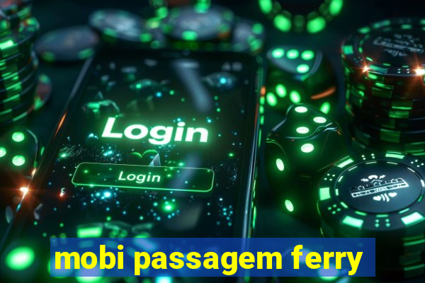 mobi passagem ferry