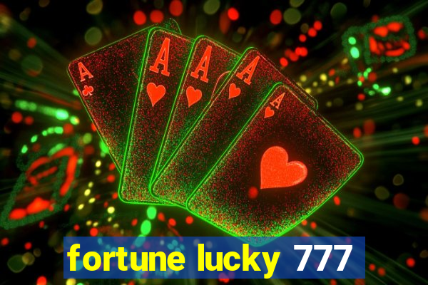 fortune lucky 777