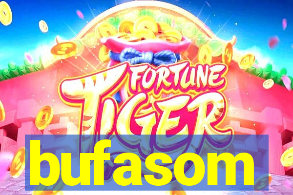 bufasom