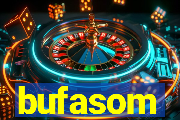 bufasom