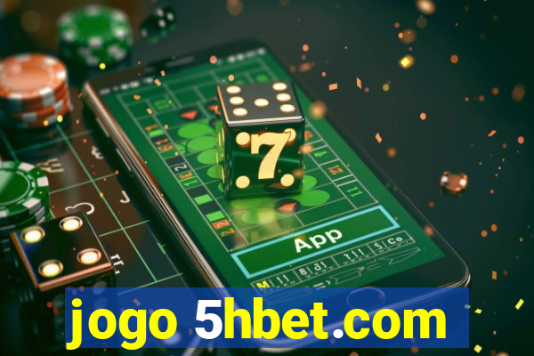 jogo 5hbet.com