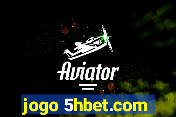 jogo 5hbet.com