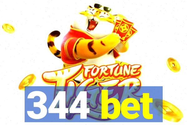 344 bet