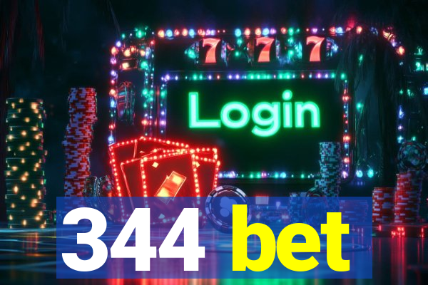 344 bet