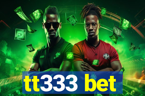 tt333 bet